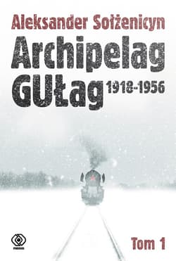 Archipelag GUŁag. Tom 1 - ebook - Aleksander Sołżenicyn