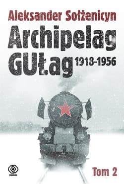 Archipelag GUŁag. Tom 2 - ebook - Aleksander Sołżenicyn