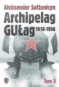 Archipelag GUŁag. Tom 3 - ebook - Aleksander Sołżenicyn