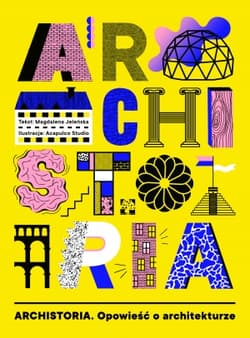 ARCHISTORIA OPOWIEŚĆ O AR - Magdalena Jeleńska