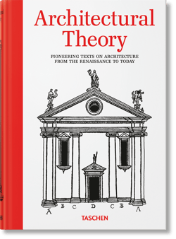 Architectural Theory. Pioneering Texts on Architecture from the Renaissance to Today wer. angielska