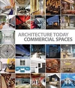 Architecture Today. Commercial Spaces - David Andreu Bach