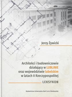 Architekci i budowniczowie działający w Lublinie oraz województwie lubelskim w latach II Rzeczypospolitej - Jerzy Żywicki