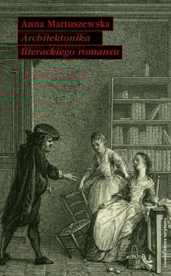 Architektonika literackiego romansu - Anna Martuszewska