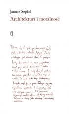 Architektura i moralność - Janusz Sepioł