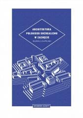 Architektura polskiego socrealizmu w Zachęcie -  Czapelski Marek