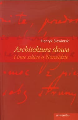 Architektura słowa i inne szkice o Norwidzie - Henryk Siewierski