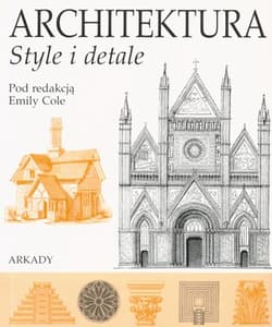 Architektura style i detale - Emily Cole