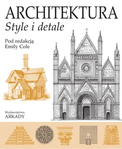 Architektura. Style i detale - Emily Cole
