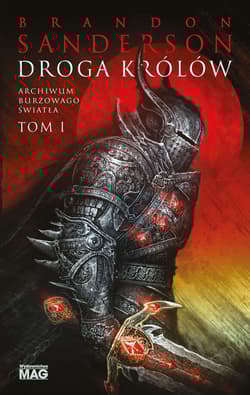 Archiwum Burzowego Światła Tom 1 Droga królów - Brandon Sanderson
