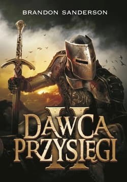 Archiwum Burzowego Światła Tom 3 Część 2 Dawca Przysięgi - Brandon Sanderson