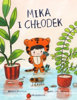 Arcygroźne domostwory. Mika i Chłodek - Berenika Kołomycka, Agata Loth-Ignaciuk