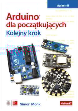 Arduino dla początkujących. Kolejny krok wyd. 2