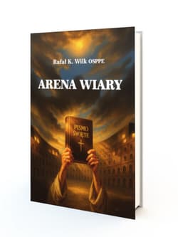 Arena wiary - o. Rafał Wilk OSPPE
