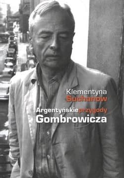 Argentyńskie przygody Gombrowicza