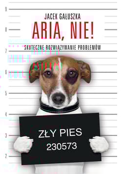 Aria nie! Skuteczne rowiązywanie problemów