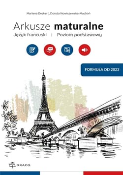 Arkusze maturalne Język francuski Poziom podstawowy Formuła od 2023 - Praca zbiorowa