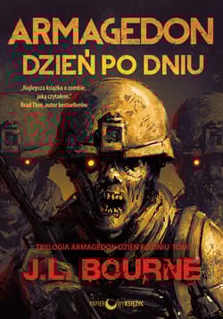 Armagedon dzień po dniu Tom 1 Seria Armagedon dzień po dniu - J.L. Bourne