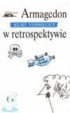 Armagedon w retrospektywie - Kurt Vonnegut