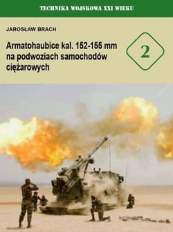 Armatohaubice kal 152-155 mm na podwoziach samochodów ciężarowych - Jarosław Brach
