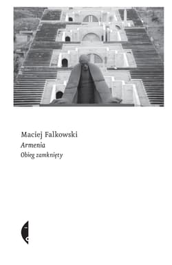 Armenia Obieg zamknięty - Stanisław Falkowski, Maciej Falkowski