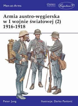 Armia austro-węgierska w I wojnie światowej (2) 1916-1918 - Peter Jung