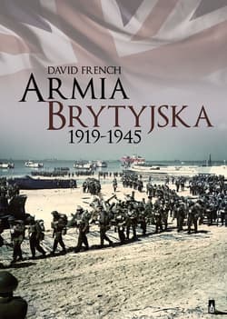 Armia brytyjska 1919-1945 - David French