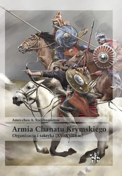 Armia Chanatu Krymskiego Organizacja i taktyka XV-XVIII - Amet-chan Szejchumierow