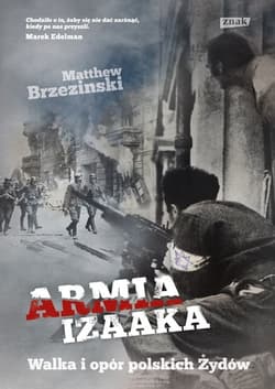 Armia Izaaka. Walka i opór polskich Żydów
