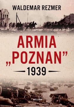 Armia "Poznań". 1939 - Rezmer Waldemar