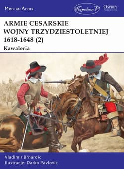 Armie cesarskie wojny trzydziestoletniej (2) Kawaleria - Brnardic Vladimir