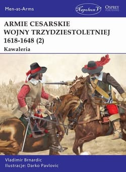 Armie cesarskie wojny trzydziestoletniej (2) Kawaleria - Brnardic Vladimir