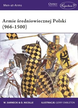 Armie średniowiecznej Polski (966-1500) - Sarnecki Witold