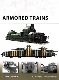 Armored Trains - Zaloga Steven J.