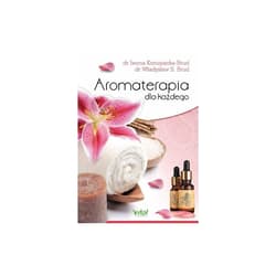 Aromaterapia dla każdego - Iwona Konopacka-Brud