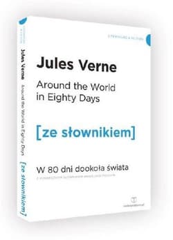 Around the world in eighty days w 80 dni dookoła świata z podręcznym słownikiem angielsko-polskim - Jules Verne