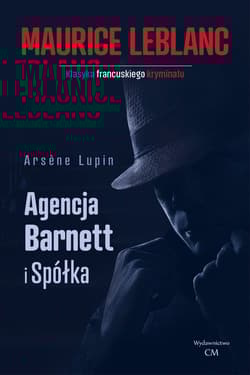 Arsene Lupin Agencja Barnett i spółka