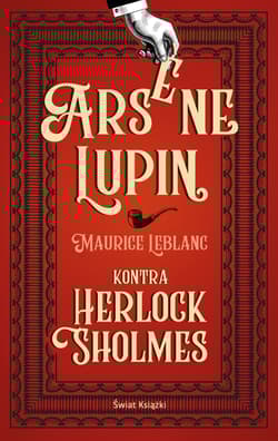 Arsene Lupin kontra Herlock Sholmes - Leblanc Maurice