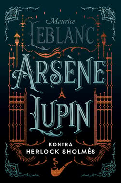 Arsène Lupin kontra Herlock Sholmès - ebook - Leblanc Maurice