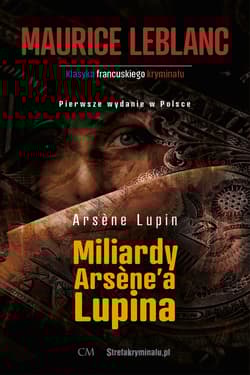 Arsene Lupin Miliardy Arsenea Lupina - Leblanc Maurice
