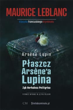 Arsene Lupin - Płaszcz Arsene'a Lupina, Ząb Herkul - Leblanc Mauirce