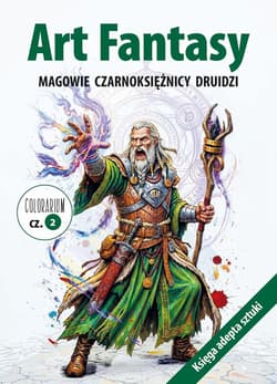 Art Fantasy Magowie, czarnoksiężnicy, druidzi cz.2 - Praca zbiorowa
