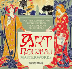 Art Nouveau. Masterworks - Robinson Michael