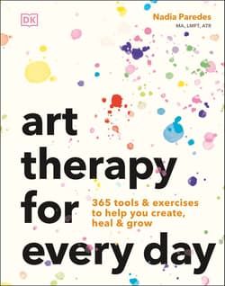 Art Therapy for Every Day - Nadia Paredes