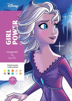 Art therapy Kolorowanka antystresowa Disney. Girl power Zagadkowe rysunki - Ilona Siwak, William Bal