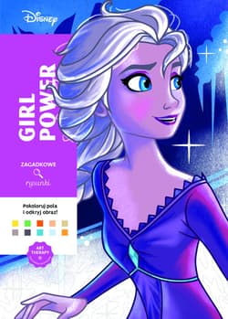 Art therapy Kolorowanka antystresowa Disney. Girl power Zagadkowe rysunki - Ilona Siwak, William Bal