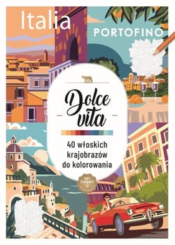 Art therapy. Kolorowanka antystresowa. Dolce vita. 40 włoskich krajobrazów do kolorowania - Praca zbiorowa