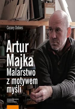 Artur Majka Malarstwo z motywem myśli