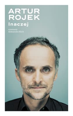 Artur Rojek. Inaczej - Artur Rojek