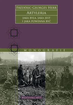 Artyleria, jaka była, jaka jest i jaka powinna być - ebook - Frédéric-Georges Herr